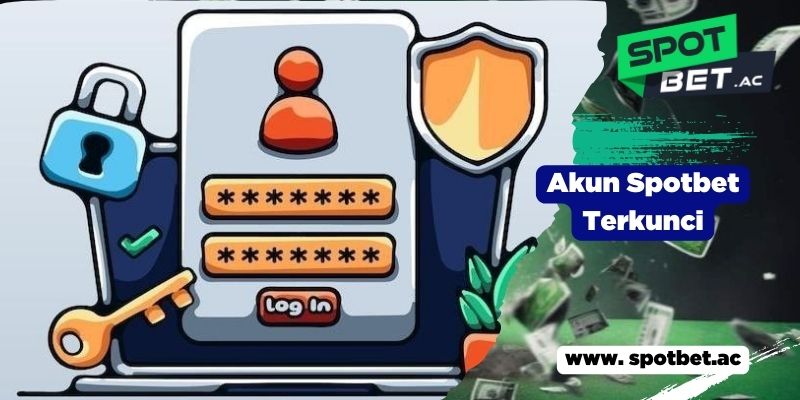 Akun Spotbet Terkunci
