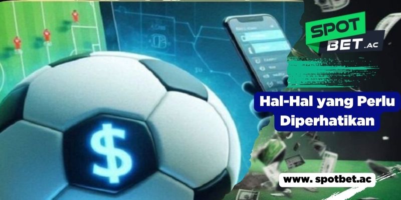 Hal-Hal yang Perlu Diperhatikan