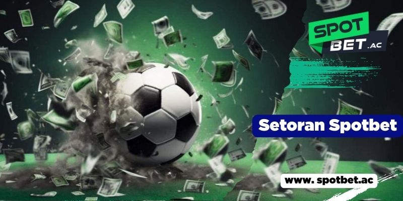 Setoran Spotbet